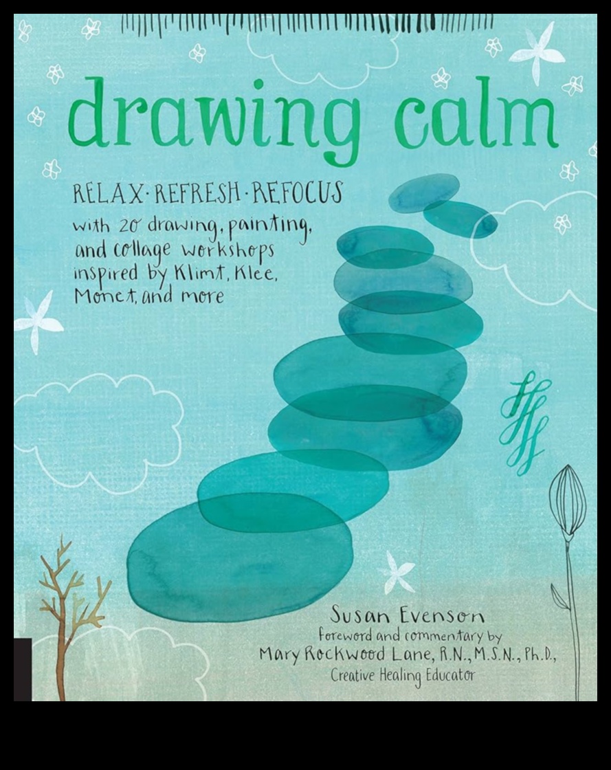Calm Canvas Ръководство за техники за релаксация 2 Спокойно платно: Рисуване на картина от техники за релаксация