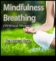 Дъх в съответствие с блаженство Водена медитация за вдишване в съответствие с радост, издишване в съответствие с стресът
