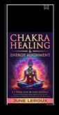 Енергийно подравняване Екскурзия около медитация в съответствие с чакрите Изследвайте седемте чакри и тяхната препратка към вашето физическо, умствено и духовно здраве.